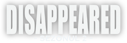 Disappeared | Sezonul 2