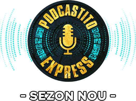 Podcastito Express | Sezonul 3