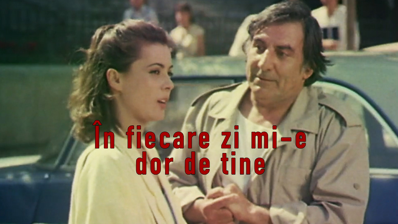 În fiecare zi mi-e dor de tine