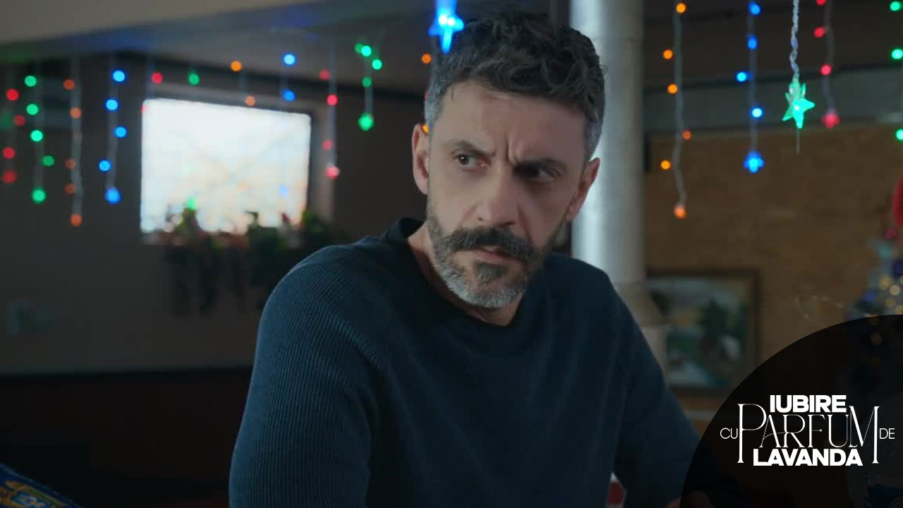 Iubire cu parfum de lavandă | Sezonul 2 | Episoadele 49, 50 și 51