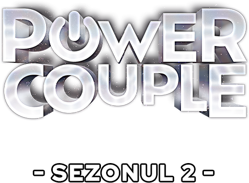 Power Couple România – La bine şi la greu