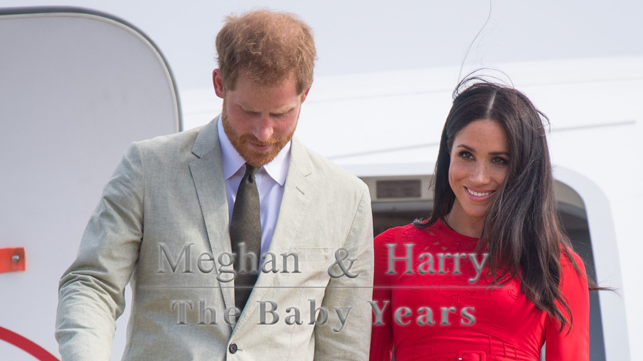 Meghan and Harry: The Baby Years