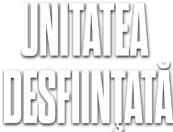 Unitatea desființată