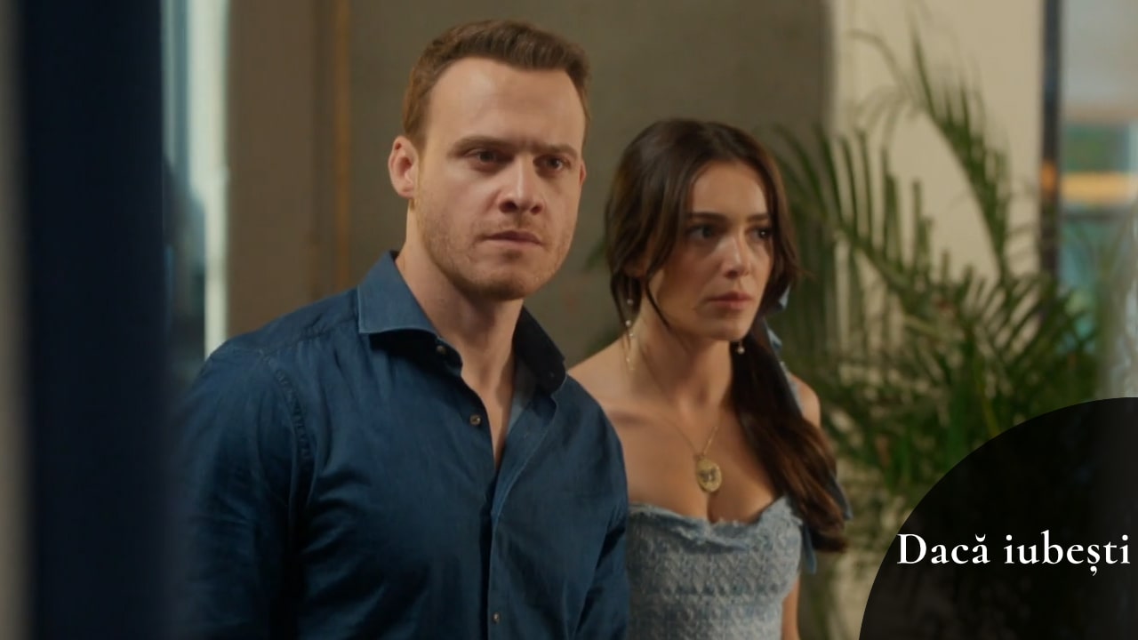 Dacă iubești | Episodul 14