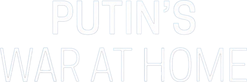 Putin’s War at Home