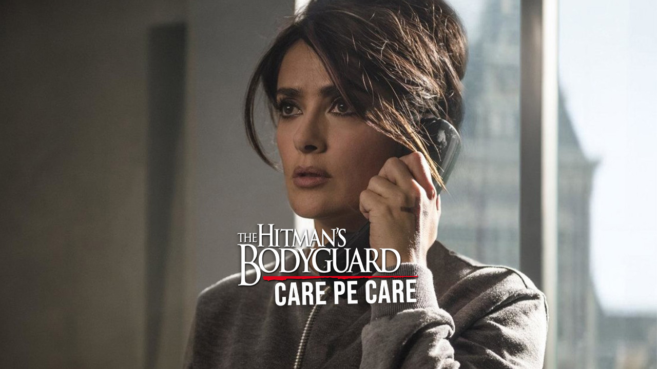 Hitman's Bodyguard: Care pe care