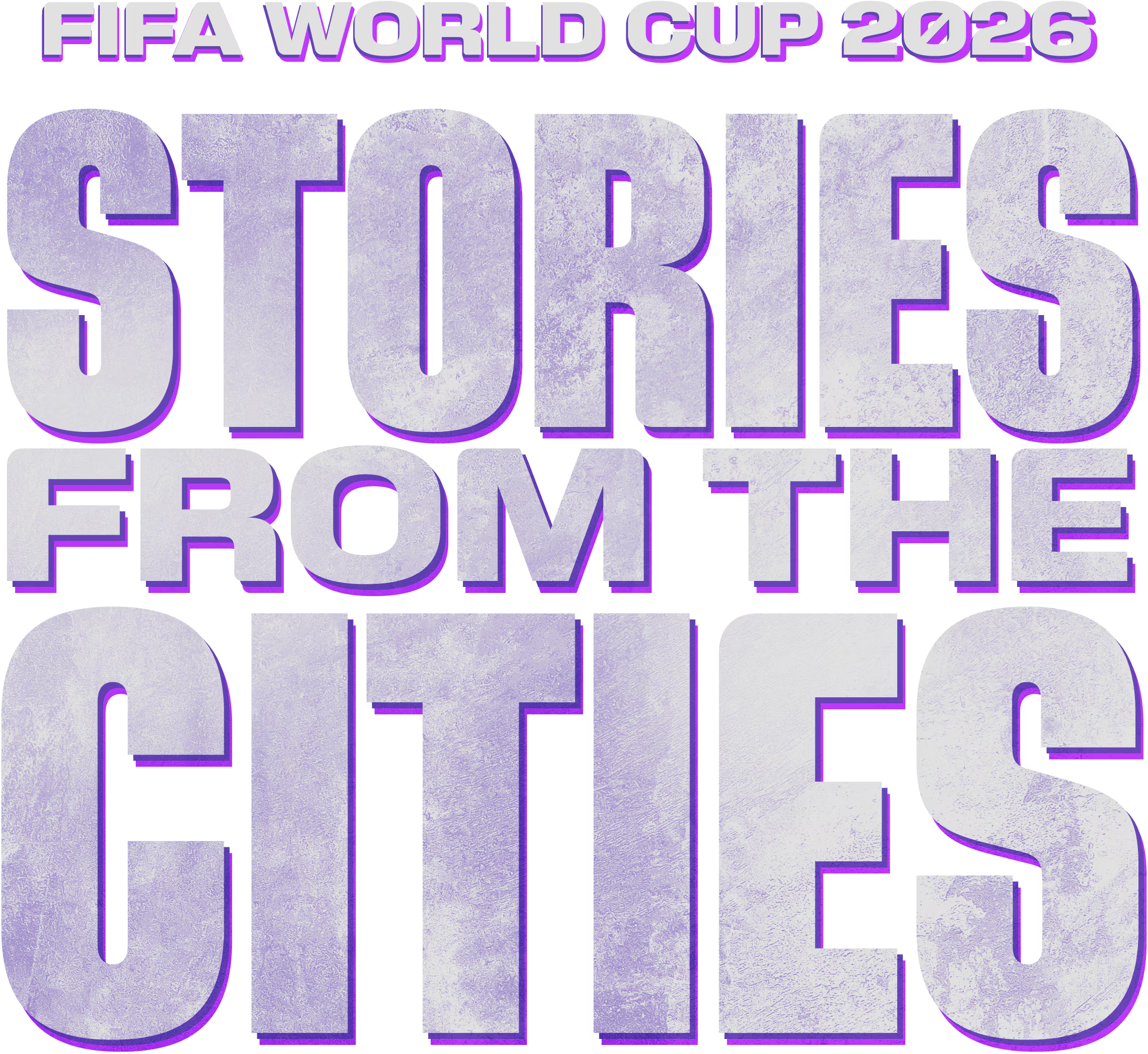 FIFA World Cup™ 26: Stories From the Cities