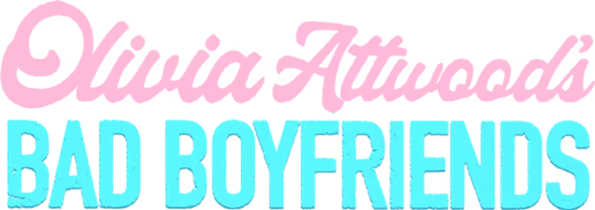 Olivia Attwood's Bad Boyfriends