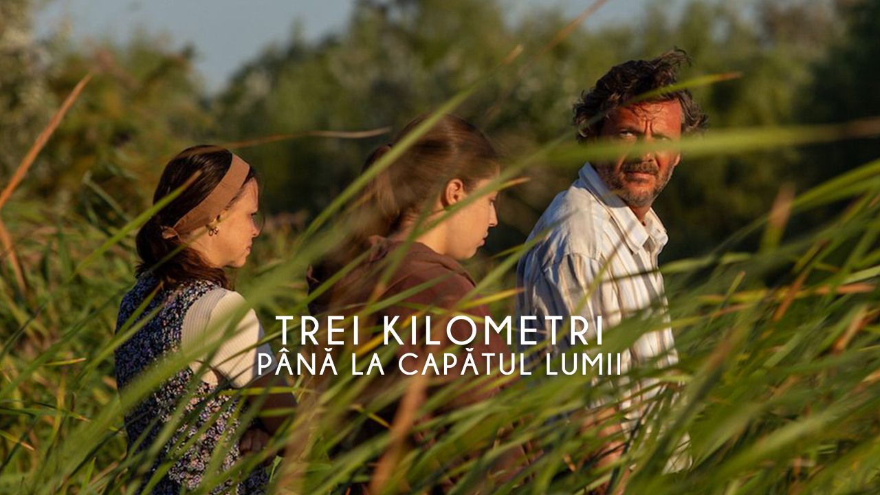 Trei kilometri până la capătul lumii