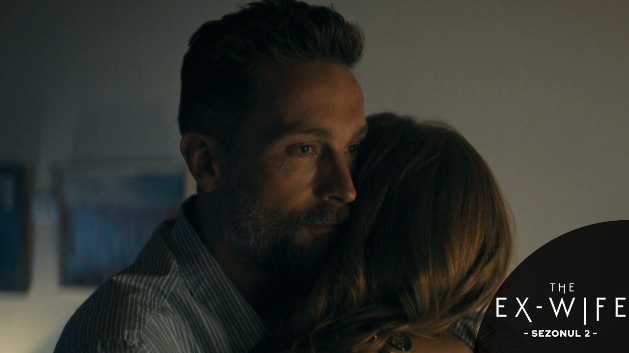 The Ex‑Wife | Sezonul 2 - Episodul 2