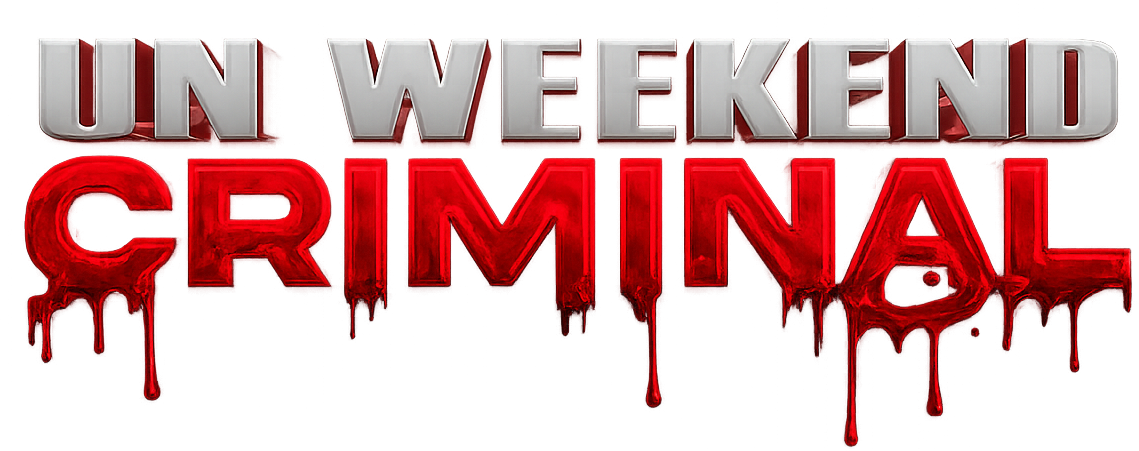 Un weekend criminal