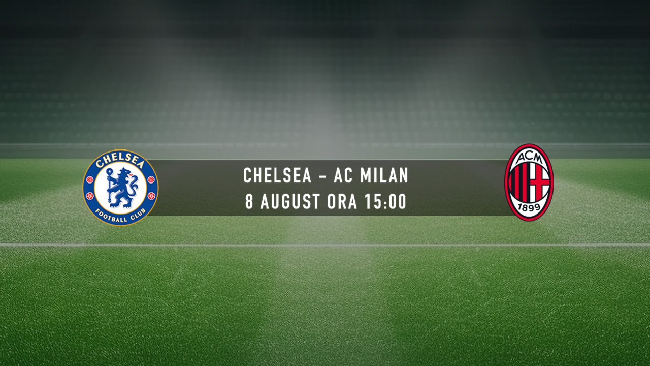 Chelsea - AC Milan