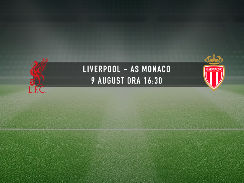 Liverpool - AS Monaco
