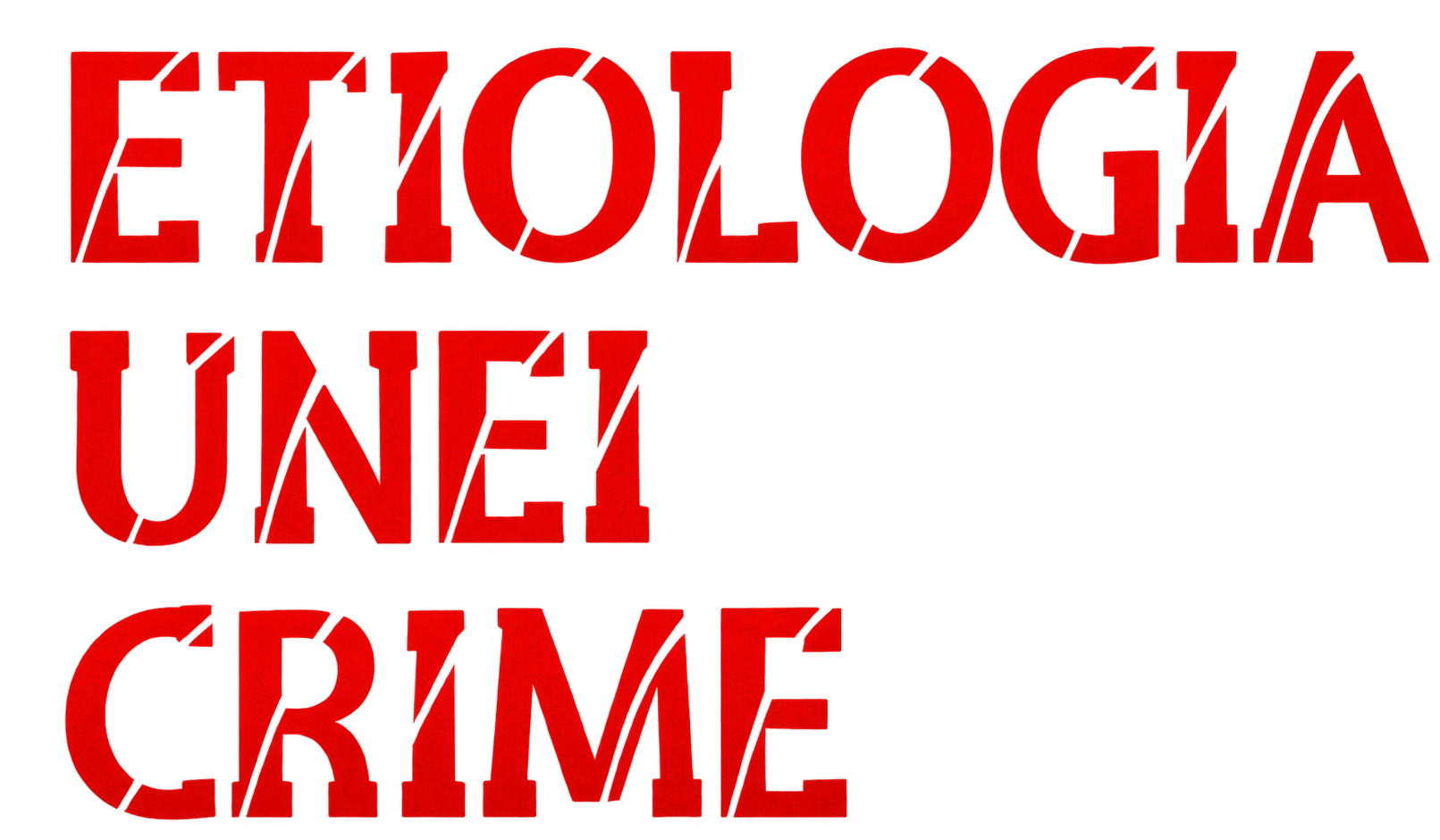 Etiologia unei crime