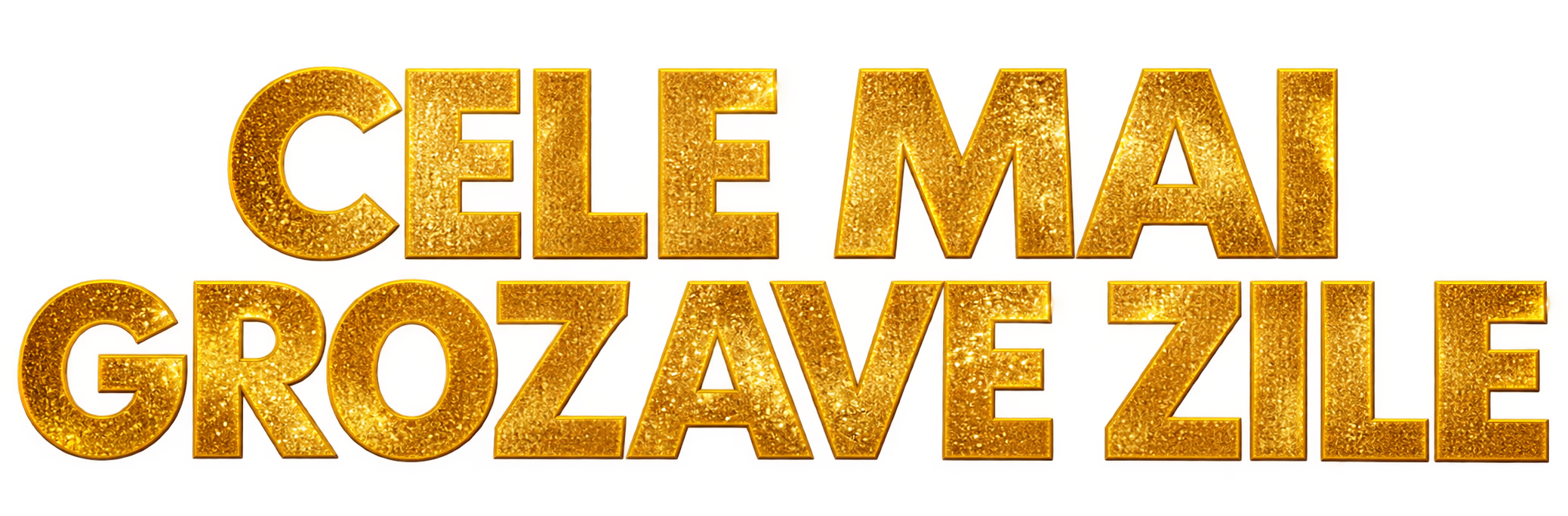 Cele mai grozave zile