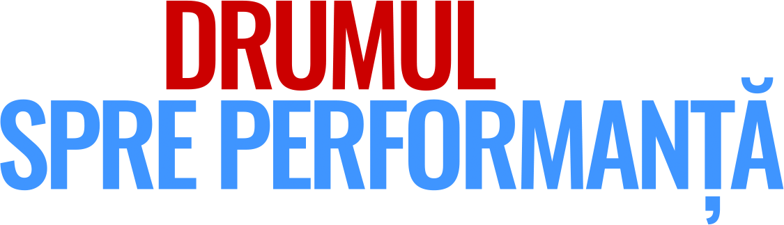 Drumul spre performanță