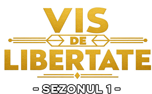 Vis de libertate | Sezonul 1